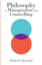 Philosophy in Management and Counselling