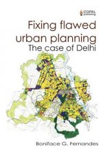 Fixing Flawed Urban Planning: The Case of Delhi