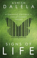 Signs of Life: A Semantic Critique of Evolutionary Theory