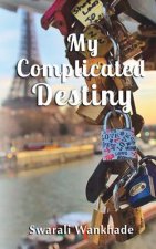 My Complicated Destiny