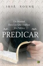 Predicar: Un manual para los que hablan en público