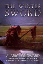 The Winter Sword: A Novel of Germania and Rome