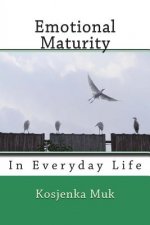 Emotional Maturity: In Everyday Life