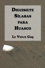 Diecisiete Silabas para Huasco