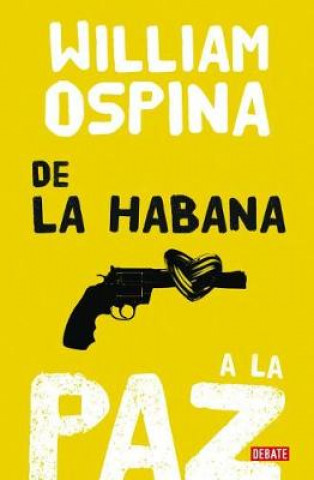 de La Habana a la Paz/From Havana to Peace