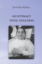 An Intimacy With Stillness