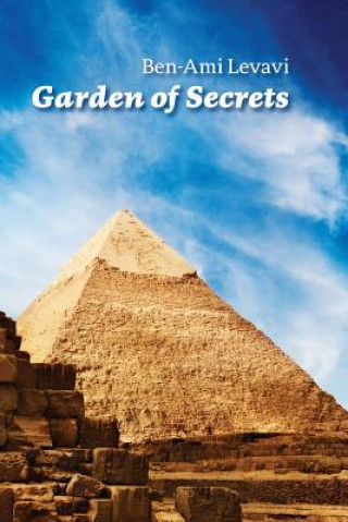 Garden of Secrets: The True meaning of Biblical and other ancient myths