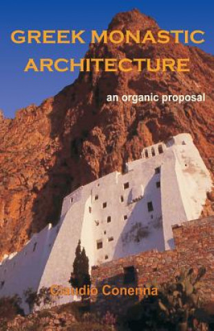 Greek Monastic Architecture: an organic proposal
