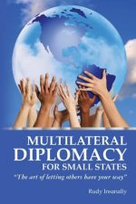 Multilateral Diplomacy for Small States: 