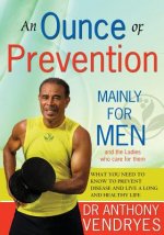 Ounce of Prevention: Mainly For Men