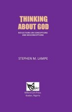 Thinking About God: Reflections on Conceptions and Misconceptions