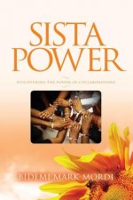 Sista Power: Discovering the Power of Collaboration