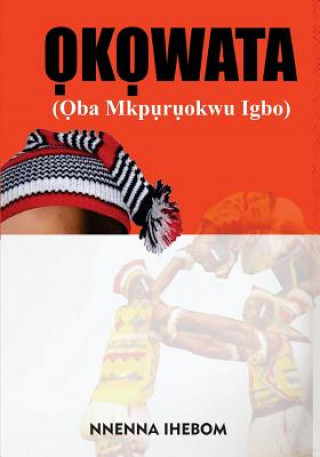 Okowata: (oba Mkpuruokwu Igbo)