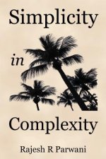 Simplicity in Complexity: An Introduction to Complex Systems