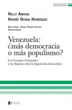 Venezuela: ?más democracia o más populismo?: Los Consejos Comunales y las disputas sobre la hegemonía democrática