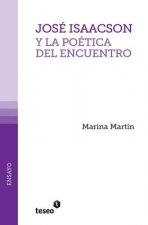 José Isaacson y la poética del encuentro