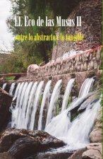 El Eco de las Musas II entre lo abstracto y lo tangible