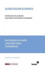 Alfabetización académica: Contribuciones de una década de jornadas de intercambio en investigación