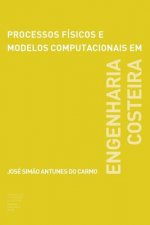 Processos físicos e modelos computacionais em engenharia costeira