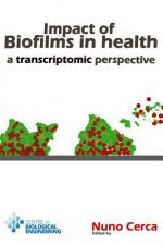 Impact of biofilms in health: a transcriptomic perspective