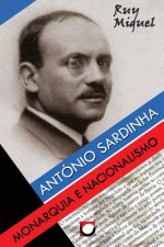 Antonio Sardinha: Monarquia e Nacionalismo