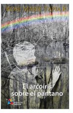 arcoiris sobre el pantano