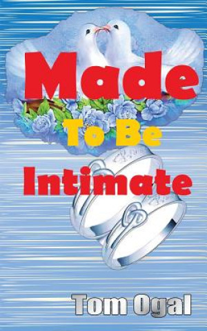 Made To Be Intimate
