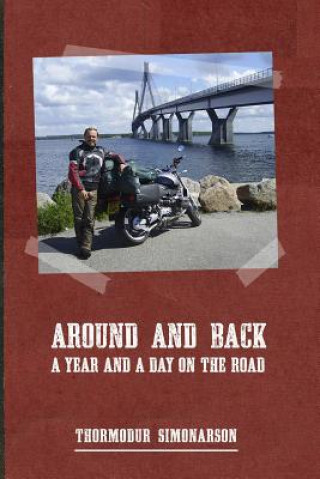 Around and Back: a year and a day on the road