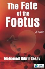 The Fate of the Foetus