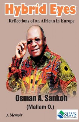 Hybrid Eyes: Reflections of an African in Europe