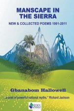 Manscape in the Sierra: New & Collected Poems 1991-2011
