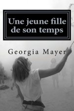 Une jeune fille de son temps: Roman