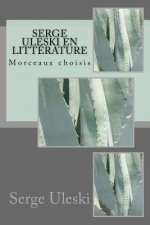 Serge ULESKI en littérature: Morceaux choisis