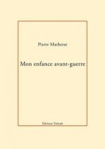 Mon Enfance Avant-Guerre
