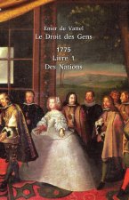 Le Droit Des Gens - Tome 1: Notions, La Nation