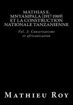 Mathias E. Mnyampala (1917-1969) et la construction nationale tanzanienne