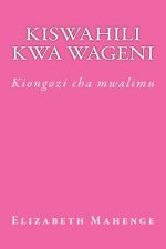 Kiswahili Kwa Wageni: Kiongozi Cha Mwalimu