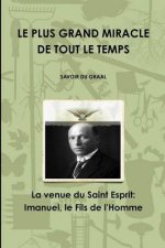 Le Plus Grand Miracle de Tout Le Temps