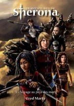 Les Aventures de Sherona: 1 - Voyage Au Pays Des Morts