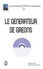 Le générateur de gréons