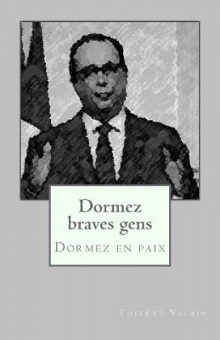 Dormez Braves Gens: Dormez En Paix