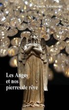 Les Anges et nos pierres de reves