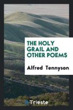 Holy Grail and Other Poems