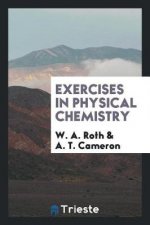 Exercises in Physical Chemistry