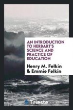 Introduction to Herbart's Science and Practice of Education