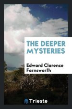 Deeper Mysteries