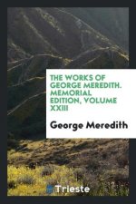 Works of George Meredith, Memorial Edition Volume XXIII