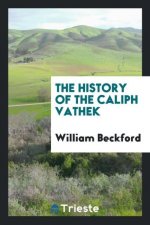 History of the Caliph Vathek