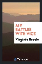 My Battles with Vice