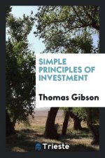 Simple Principles of Investment